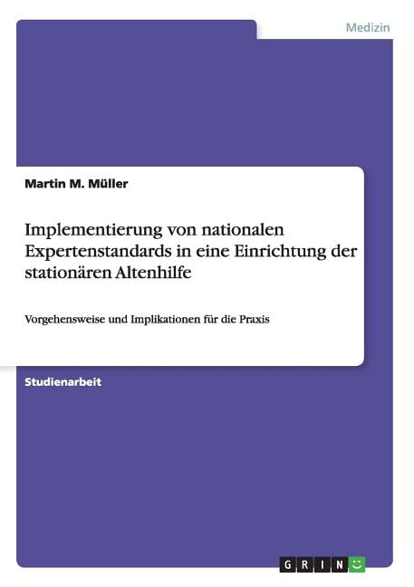 Implikationen Für Die Praxis Implementierung von nationalen Expertenstandards in eine Einrichtung
