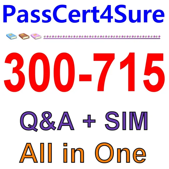 Implementing And Configuring Cisco Identity Services Engine 300-715 Exam Q&A+Sim