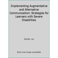 thumbnail image 1 of Pre-Owned Implementing Augmentative and Alternative Communication: Strategies for Learners With Severe Disabilities (Hardcover) 1557660441 9781557660442, 1 of 1