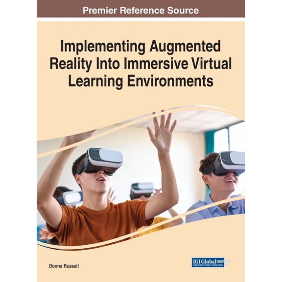 Implementing Augmented Reality Into Immersive Virtual Learning Environments, (Hardcover)