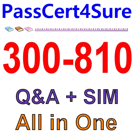 Implementing Cisco Collaboration Applications 300-810 Exam Q&A+Sim