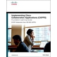 thumbnail image 1 of Foundation Learning Guides: Implementing Cisco Collaboration Applications (Capps) Foundation Learning Guide (CCNP Collaboration Exam 300-085 Capps) (Hardcover), 1 of 1