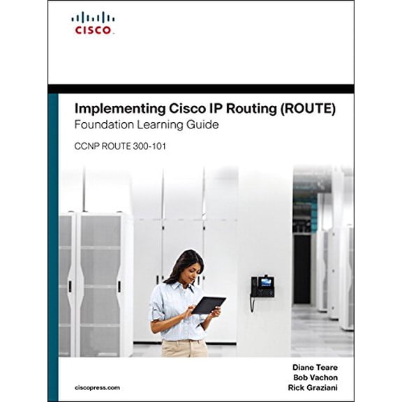 Pre-Owned Implementing Cisco IP Routing (Route) Foundation Learning Guide: (Ccnp Route 300-101) (Hardcover) 1587204568 9781587204562