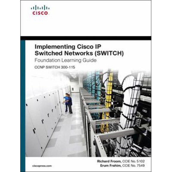 Pre-Owned Implementing Cisco IP Switched Networks (Switch) Foundation Learning Guide: (ccnp Switch 300-115) (Hardcover) 1587206641 9781587206641