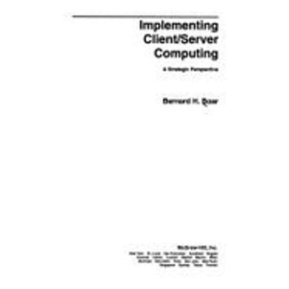 Pre-Owned Implementing Client/Server Computing: A Strategic Perspective (Hardcover 9780070062153) by Bernard H Boar