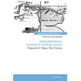 thumbnail image 1 of Implementing Constitutional Goals - Proposals for Papua New Guinea, (Paperback), 1 of 1