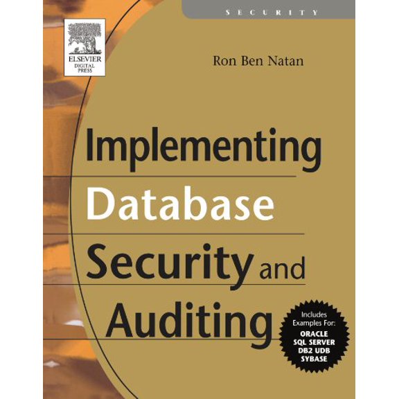 Pre-Owned Implementing Database Security and Auditing (Paperback) 1555583342 9781555583347