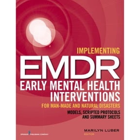 Pre-Owned Implementing EMDR Early Mental Health Interventions for Man-Made and Natural Disasters: Models, Scripted Protocols and Summary Sheets (Paperback) 0826199216 9780826199218