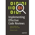 thumbnail image 1 of Implementing Effective Code Reviews: How to Build and Maintain Clean Code, (Paperback), 1 of 1