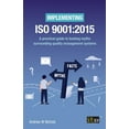 thumbnail image 1 of Implementing ISO 9001: 2015: A practical guide to busting myths surrounding quality management systems, (Paperback), 1 of 1