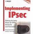 thumbnail image 1 of Pre-Owned Implementing Ipsec : Making Security Work on VPNs, Intranets, and Extranets 9780471344674 Used, 1 of 1