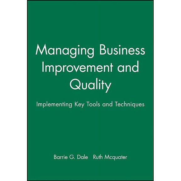 Implementing Key Tools and Techniques Man Bus Imp & Qua, (Hardcover)