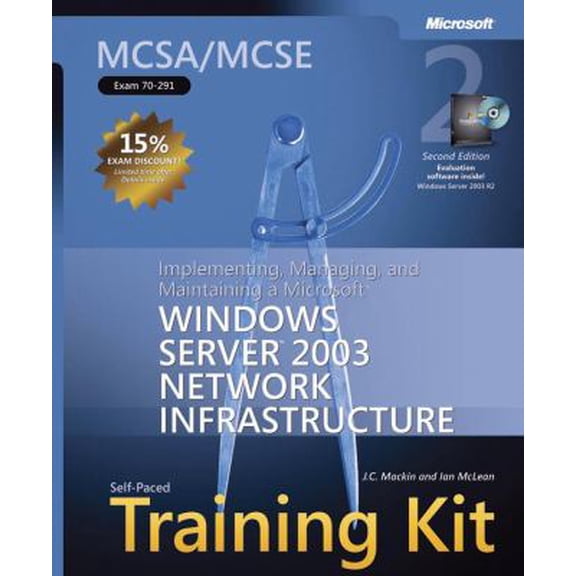 Pre-Owned MCSA/MCSE Self-Paced Training Kit (Exam 70-291): Implementing, Managing, and Maintaining a Microsoft Windows Server 2003 Network Infrastructure [With (Hardcover) 0735622884 9780735622883