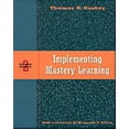 thumbnail image 1 of Pre-Owned Implementing Mastery Learning (Paperback) 0534258727 9780534258726, 1 of 1
