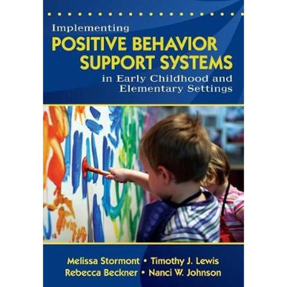 Pre-Owned Implementing Positive Behavior Support Systems in Early Childhood and Elementary Settings: Null (Paperback) 1412940567 9781412940566