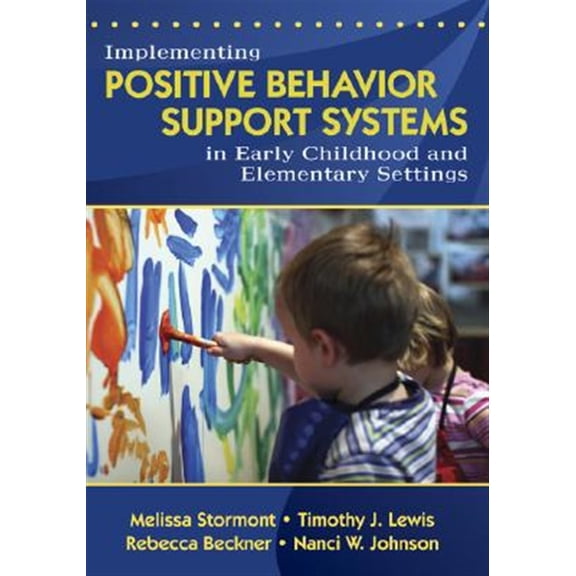 Pre-Owned Implementing Positive Behavior Support Systems in Early Childhood and Elementary Settings: NULL