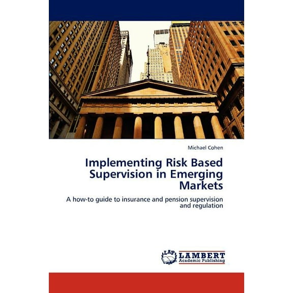 Implementing Risk Based Supervision in Emerging Markets (Paperback)