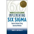 thumbnail image 1 of Pre-Owned Implementing Six SIGMA: Smarter Solutions Using Statistical Methods (Hardcover) 0471265721 9780471265726, 1 of 1