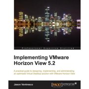 Implementing Vmware Horizon View 5.2, Paperback