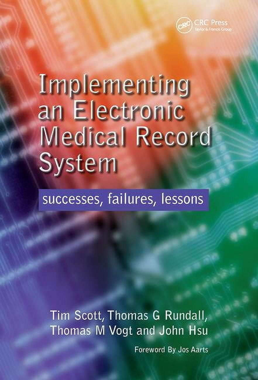 Implementing an Electronic Medical Record System: Successes, Failures ...