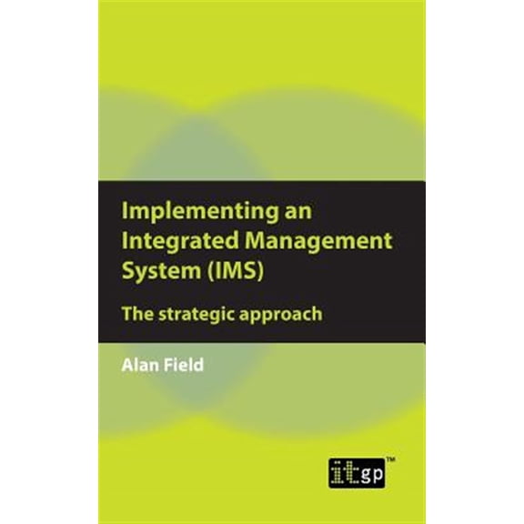 Pre-Owned Implementing an Integrated Management System (IMS): The strategic approach, (Paperback)