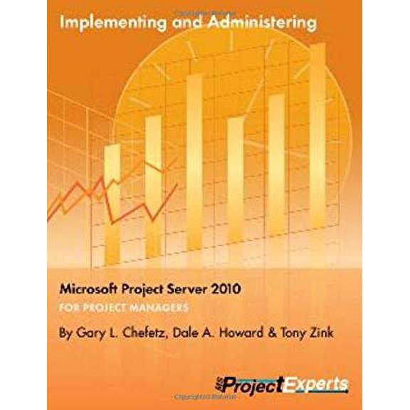 Pre-Owned Implementing and Administering Microsoft Project Server 2010 (Paperback) 1934240095 9781934240090