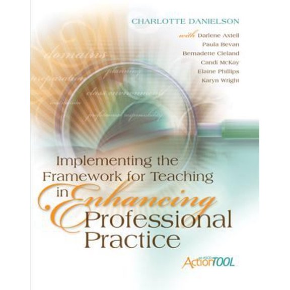 Pre-Owned Implementing the Framework for Teaching in Enhancing Professional Practice: An ASCD Action Tool (Paperback) 1416609199 9781416609193