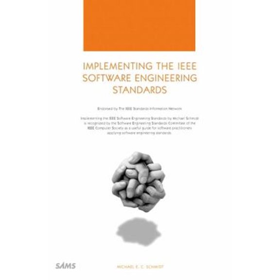 Pre-Owned Implementing the IEEE Software Engineering Standards (Paperback) 9780672318573