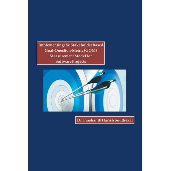 Implementing the Stakeholder based Goal-Question-Metric (GQM) Measurement Model for Software Projects