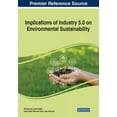thumbnail image 1 of Implications of Industry 5.0 on Environmental Sustainability (Paperback), 1 of 1