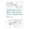 thumbnail image 1 of Implications of the Blood-Brain Barrier and Its Manipulation: Volume 2 Clinical Aspects, (Paperback), 1 of 3