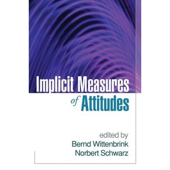 Pre-Owned Implicit Measures of Attitudes (Hardcover) 1593854021 9781593854027