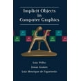 thumbnail image 1 of Implicit Objects in Computer Graphics, (Paperback), 1 of 1