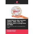 thumbnail image 1 of ImportÃ¢ncia das normas (NAAC, NBA, ISO, Six Sigma) para o programa de MBA, (Paperback), 1 of 1