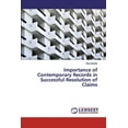 thumbnail image 1 of Importance of Contemporary Records in Successful Resolution of Claims (Paperback), 1 of 1