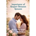 thumbnail image 1 of Importance of Respect Between Spouses, (Paperback), 1 of 1