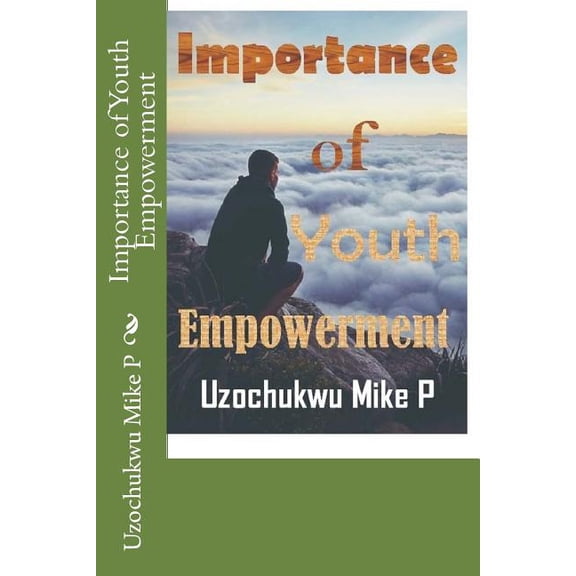 Basic Information in Youth and Youth Emp Importance of Youth Empowerment, Book 7, (Paperback)