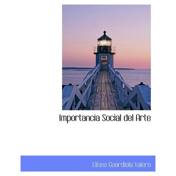 Importancia Social del Arte (Paperback)(Large Print)