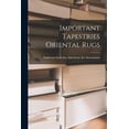 thumbnail image 1 of Important Tapestries Oriental Rugs, (Paperback), 1 of 1