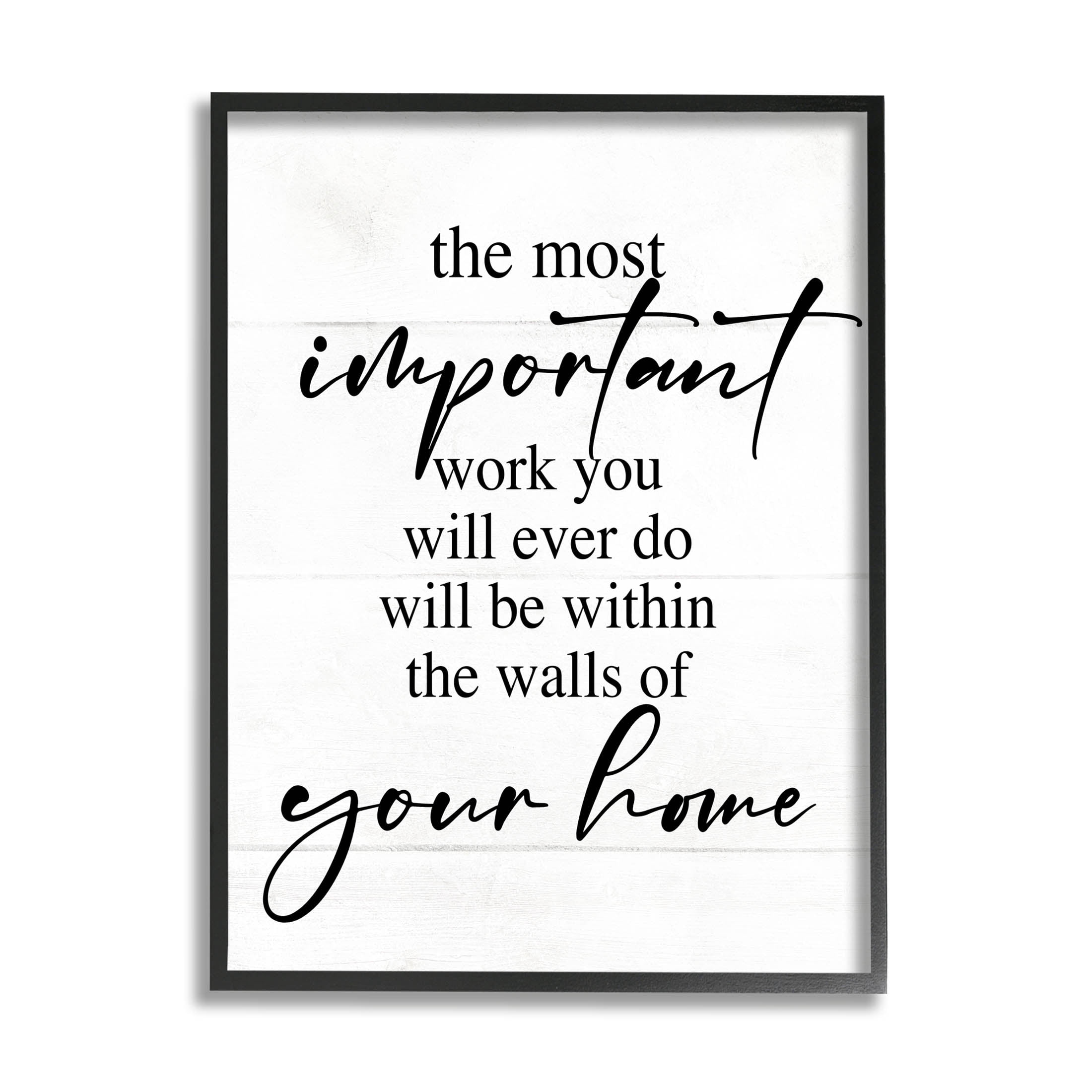 Important Work You Will Do Family Phrase Inspirational Graphic Art Black Framed Art Print Wall Art
