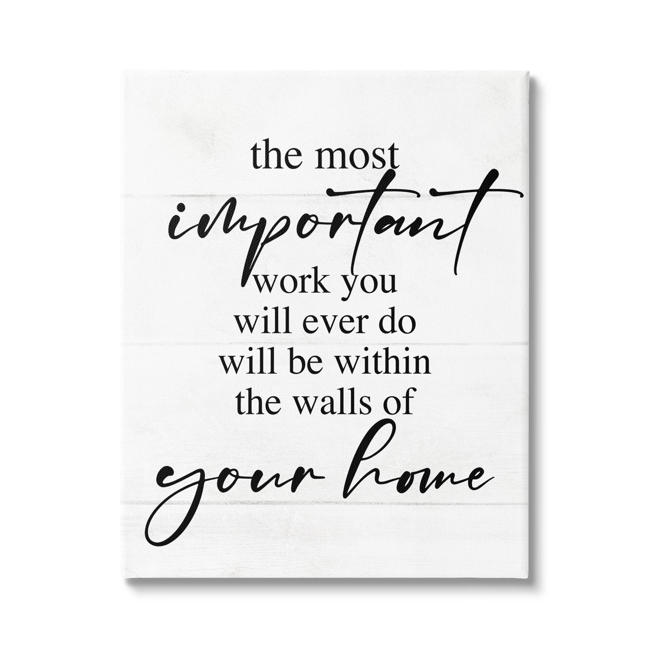 Important Work You Will Do Family Phrase Inspirational Graphic Art Gallery Wrapped Canvas Print Wall Art
