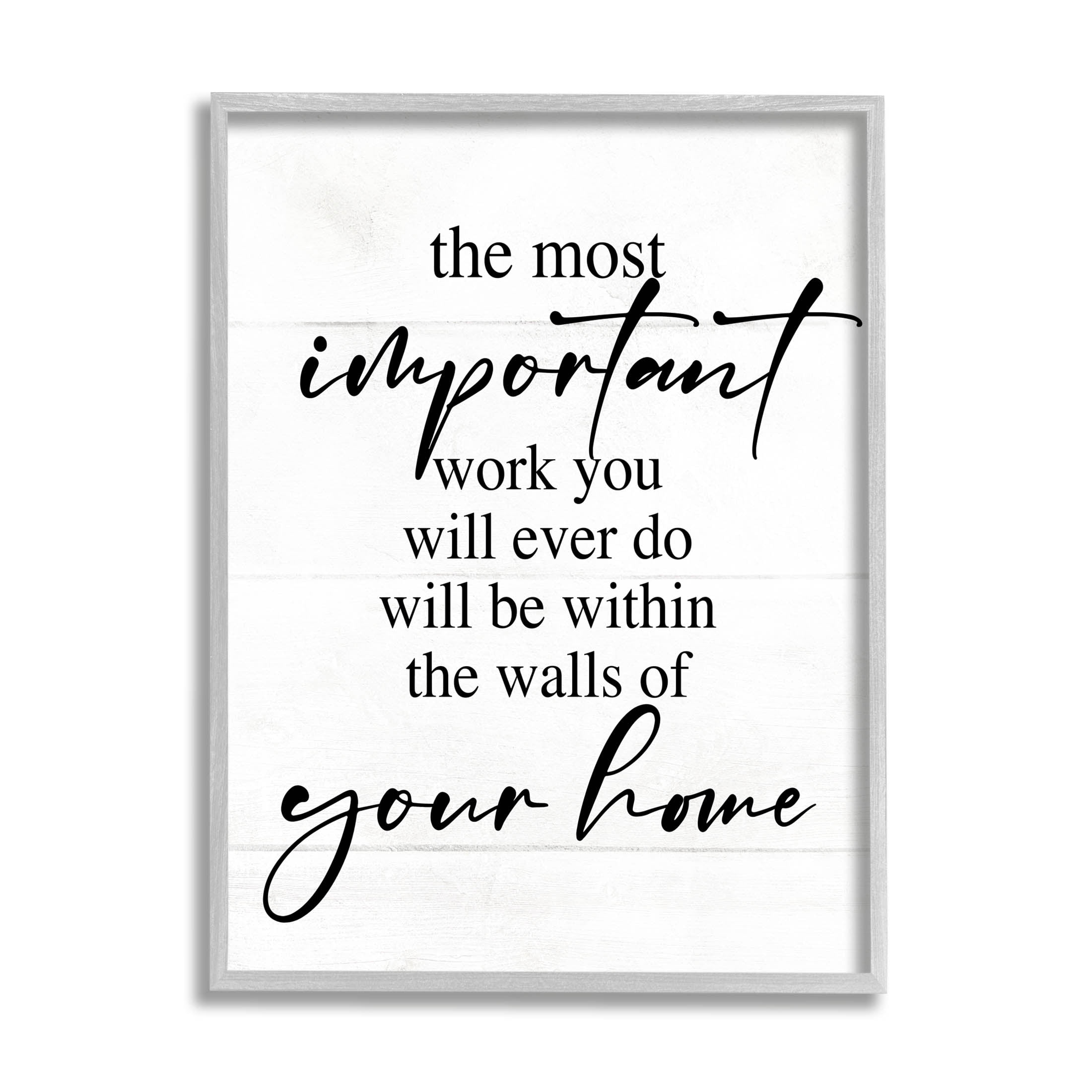 Important Work You Will Do Family Phrase Inspirational Graphic Art Gray Framed Art Print Wall Art