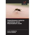 thumbnail image 1 of Importowana malaria wywolana przez Plasmodium ovale, (Paperback), 1 of 1