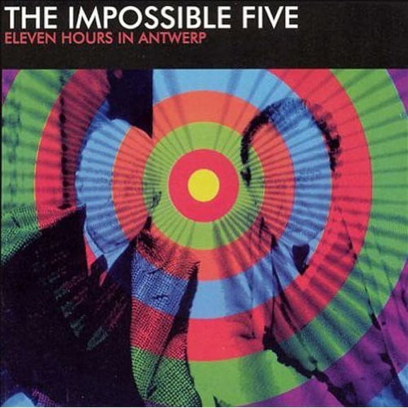 Impossible 5 - Eleven Hours in - Music & Performance - CD