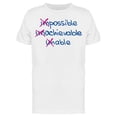 thumbnail image 1 of Impossible Achievable Unable Tee Men's -Image by Shutterstock Men's T-shirt, 1 of 2