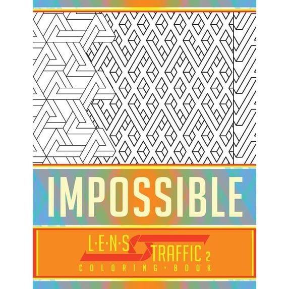 Impossible: Impossible Coloring Book - LENS Traffic: 8.5 x 11 (21.59 x 27.94 cm) (Paperback)