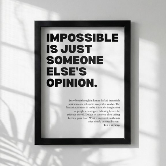 Impossible Is Someone Else’s Opinion Wall Art Print, Unframed Paper Poster 8x10in