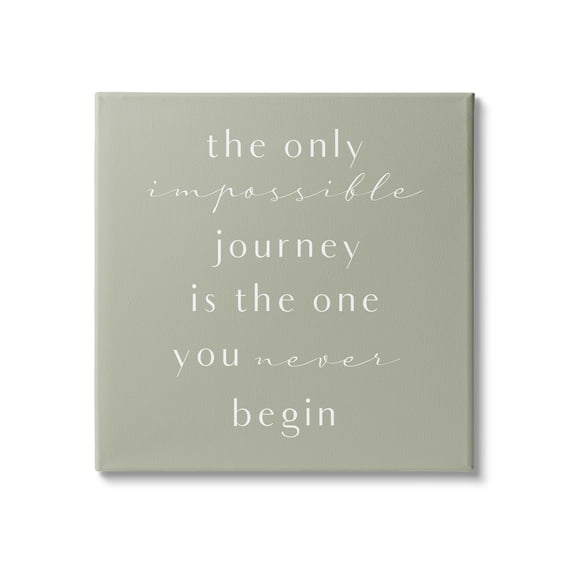 Impossible Journey Is One You Never Begin Phrase 36 in x 36 in Painting Canvas Art Print, by Stupell Home Décor