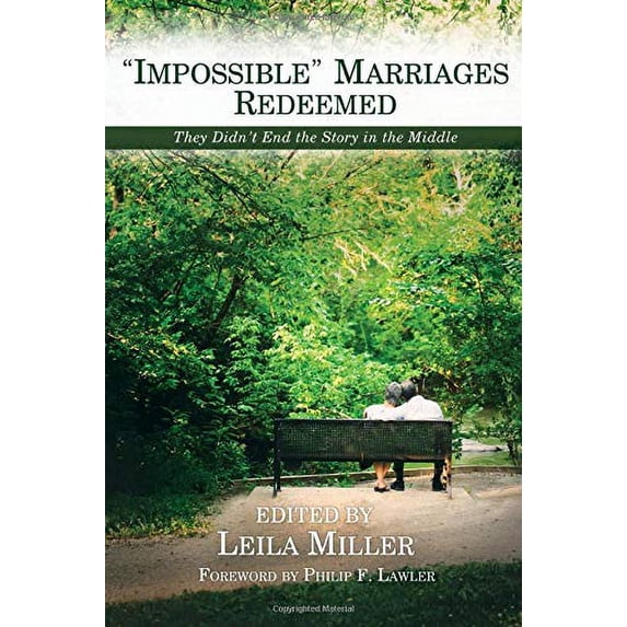Pre-Owned Impossible Marriages Redeemed: They Didn't End the Story in the Middle Paperback