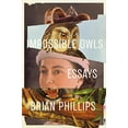 thumbnail image 1 of Pre-Owned Impossible Owls: Essays (Paperback) 0374175330 9780374175337, 1 of 1